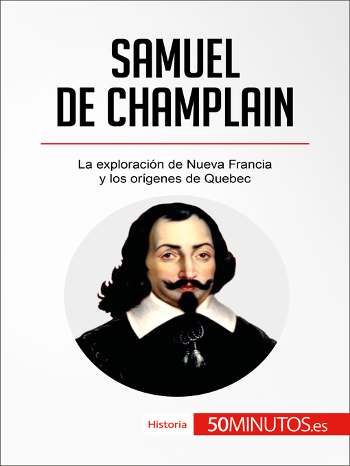 Title details for Samuel de Champlain by 50Minutos - Available